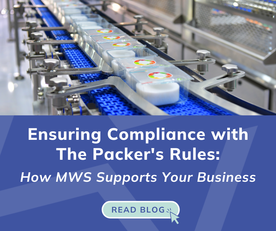 Ensuring Compliance with The Packer's Rules: How MWS Supports Your Business